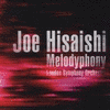  Joe Hisaishi: Melodyphony