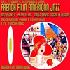  French Film American Jazz