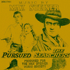  Pursued / The Searchers