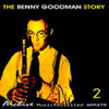 The Benny Goodman Story, Vol.2
