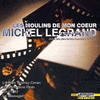 Les Moulins de Mon Coeur: Michel Legrand