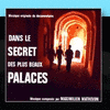  Dans Le Secret Des Plus Beaux Palaces