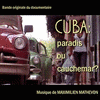  Cuba: Paradis ou Cauchemar ?