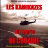 Les Kamikazes Du Trafic de Cocane