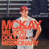  McKay Million Dollar Missionary
