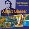 The Fantastic Film Music of Albert Glasser