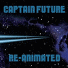  Captain Future: Re-Animated
