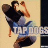  Tap Dogs
