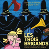 Les Trois Brigands