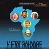 L' Etat Sauvage / Le Grand Frre