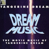  Dream Music: The Movie Music of Tangerine Dream