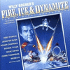  Fire, Ice & Dynamite