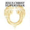  Jesus Christ Superstar