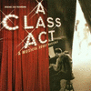 A Class Act - A Musical About Musicals