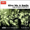  Give Me A Smile : Songs And Music From World War 2