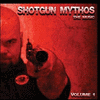 Shotgun Mythos: The Music Volume 1