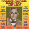 The Glenn Miller Orchestra Plays the Music of Harry Warren