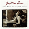  Just in Time: Judy Kuhn Sings Jule Styne