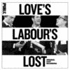  Love's Labour's Lost