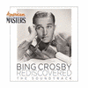  American Masters: Bing Crosby Rediscovered - The Soundtrack