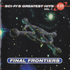  Sci-fi's Greatest Hits Vol. 1: Final Frontiers
