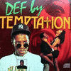  Def by Temptation