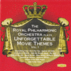 The Royal Philharmonic Orchestra Plays Unforgettable Movie Themes Vol. 1