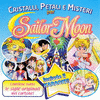  Cristalli,Petali e Misteri per Sailor Moon