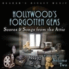  Hollywood's Forgotten Gems: Scores and Songs from the Attic, Vol.2