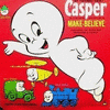  Casper, the Friendly Ghost: Make-Believe