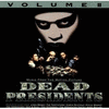  Dead Presidents - Volume II