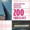  200 Cadillacs