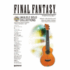  Final Fantasy: Ukulele Solo Collections