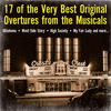  17 of the Very Best Original Overtures from the Musicals