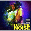  Feel the Noise