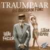  Traumpaar Des Deutschen Films: Lilian Harvey und Willy Fritsch