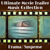The Ultimate Movie Trailer Music Collection: Drama/Suspense