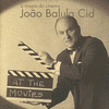  At the Movies: Joo Balula Cid