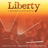  Liberty: A Monumental New Musical