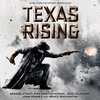  Texas Rising