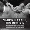  Narco-finance, les impunis