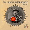 The Music of Victor Herbert, Volume II