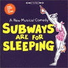  Subways Are for Sleeping