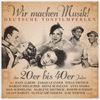  Wir Machen Musik! Deutsche Tonfilmperlen 1921-1944
