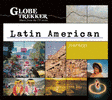  Globe Trekker: Latin American Journeys