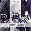 Cheese! - Percy Faith