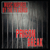 Prison Break: Music Inspired by the TV Series