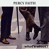  What's afoot ? - Percy Faith