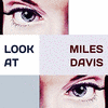  Look at - Miles Davis