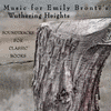  Music for Emily Bront's Wuthering Heights